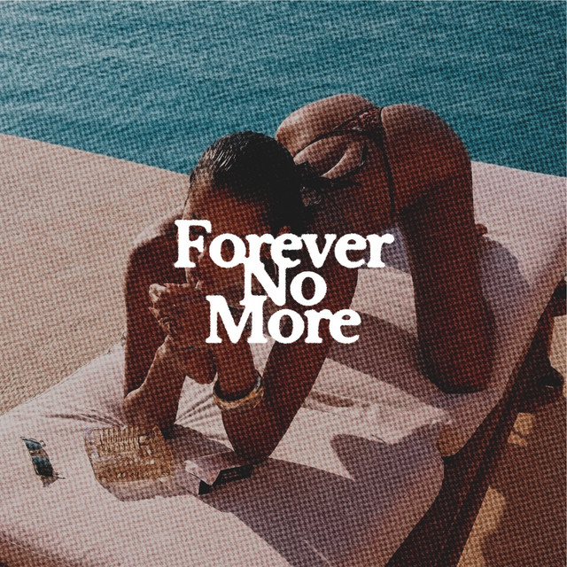 Forever No More