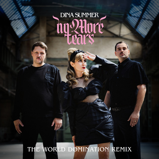 No More Tears - The World Domination Remix