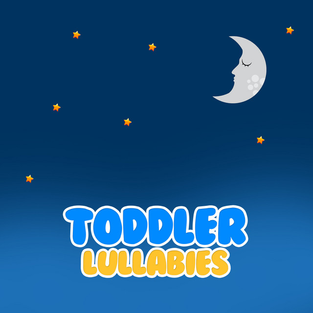 2017 Toddler Lullabies - Album by Sleep Music Lullabies | Spotify