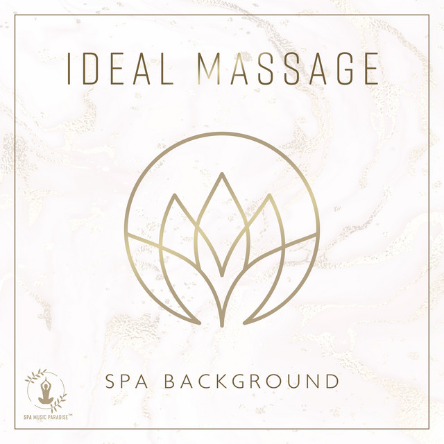 Ideal Massage – Spa Background, Innate Relax, Free from Stress & Tension, Wellness Dreams cover art