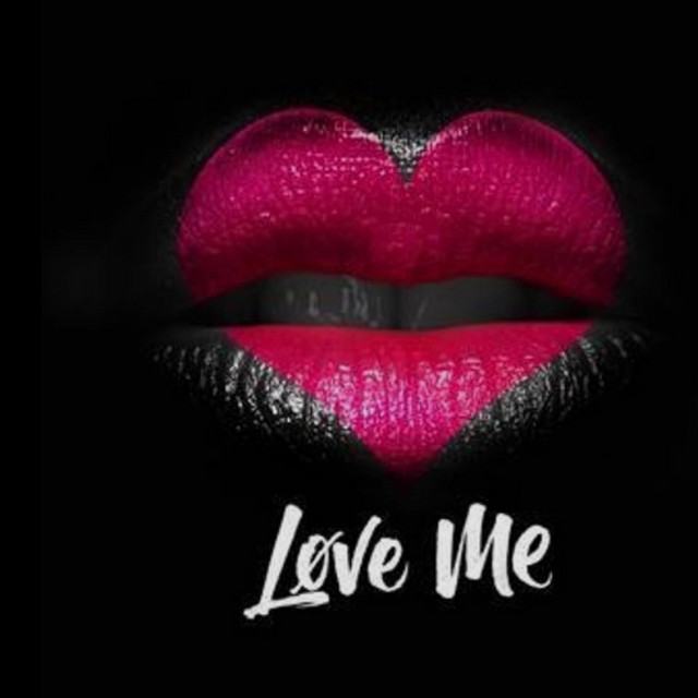 Love me