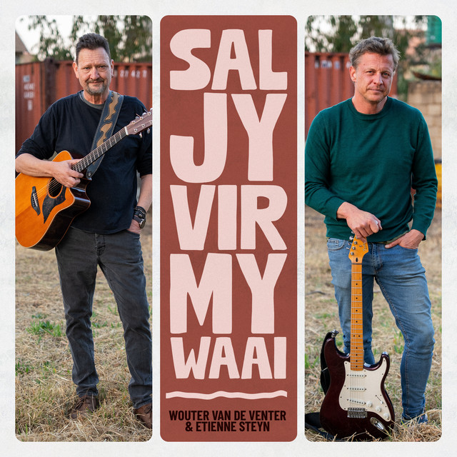 Sal Jy Vir My Waai cover