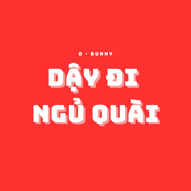 Dậy Đi Ngủ Quài cover art