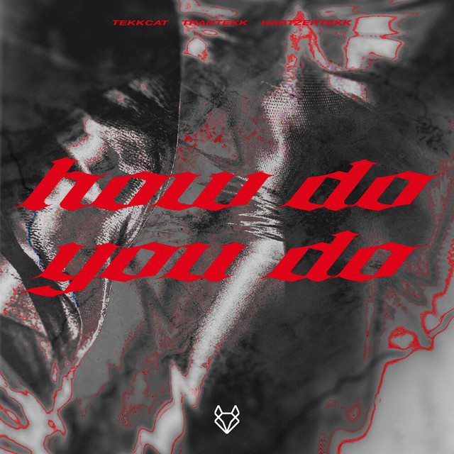How Do You Do - HardTekk