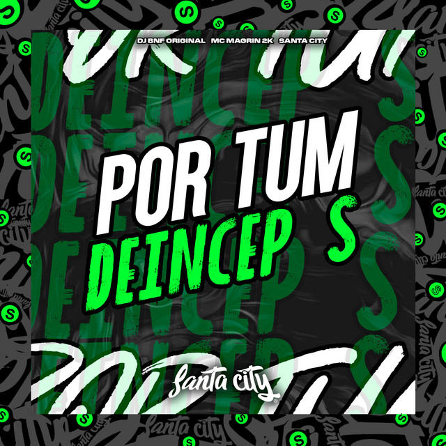 Por-Tum Deincep's