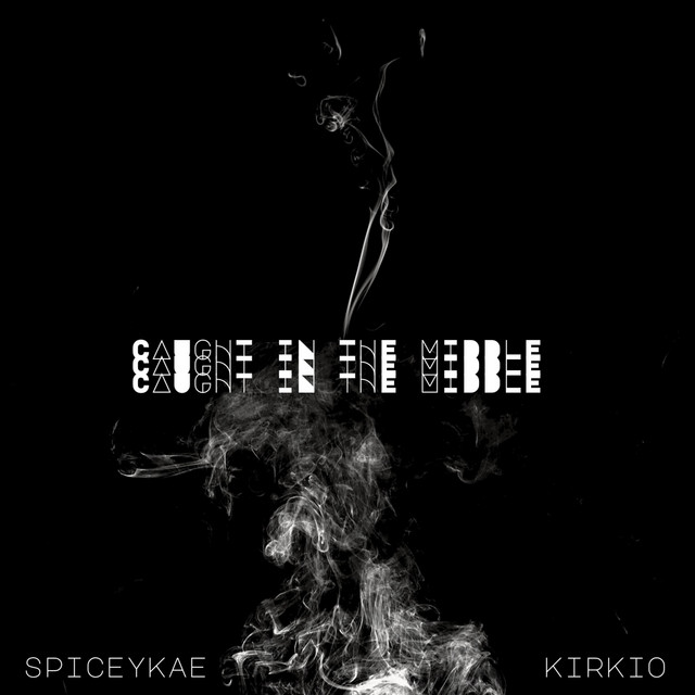 Caught in the Middle - Single by SpiceyKae | Spotify