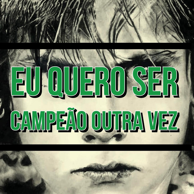 Eu Quero Ser Campeão Outra Vez