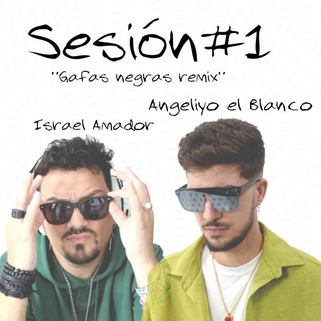 Israel Amador & Angeliyo El Blanco - Gafas Negras (Sesión #1 Remix)