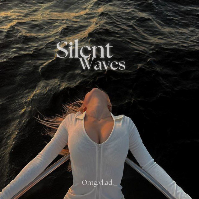 Обкладинка: Silent Waves — Omg.vl.ad._