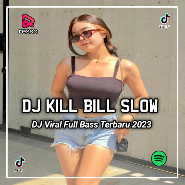 DJ KILL BILL SLOW BEAT VIRAL TIKTOK cover art