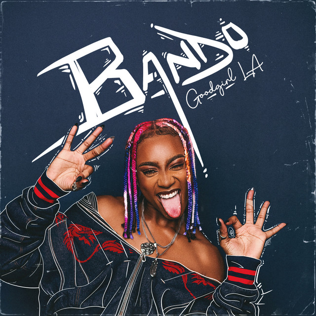 Bando - Single by GoodGirl LA | Spotify
