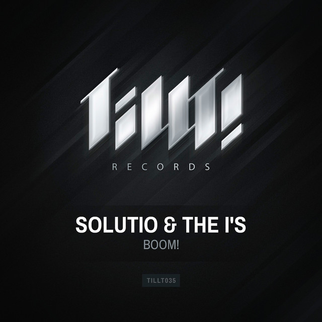 Solutio & The I's – BOOM! - Original Mix