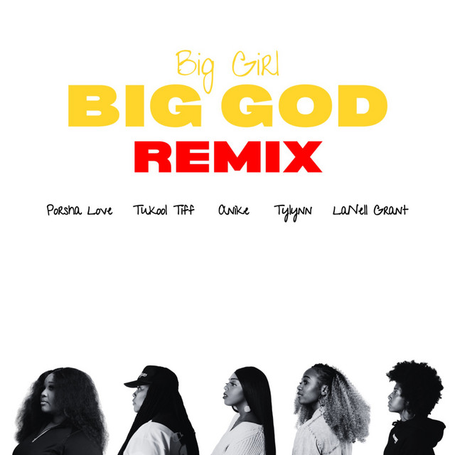 Big Girl Big God Remix - Remix