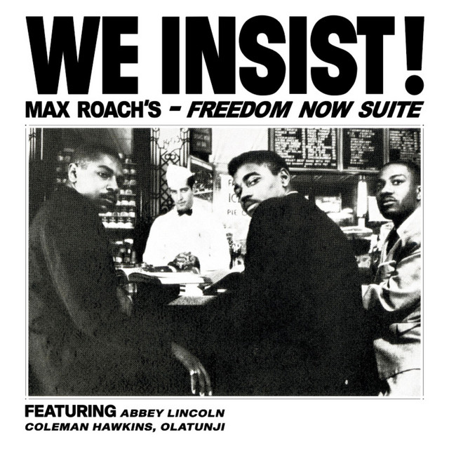 We Insist! Max Roach's Freedom Now Suite cover art