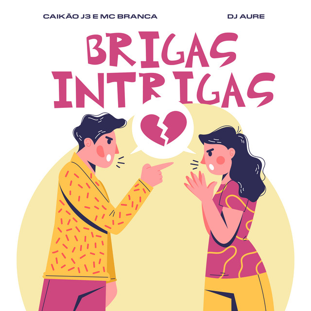 Brigas, Intrigas