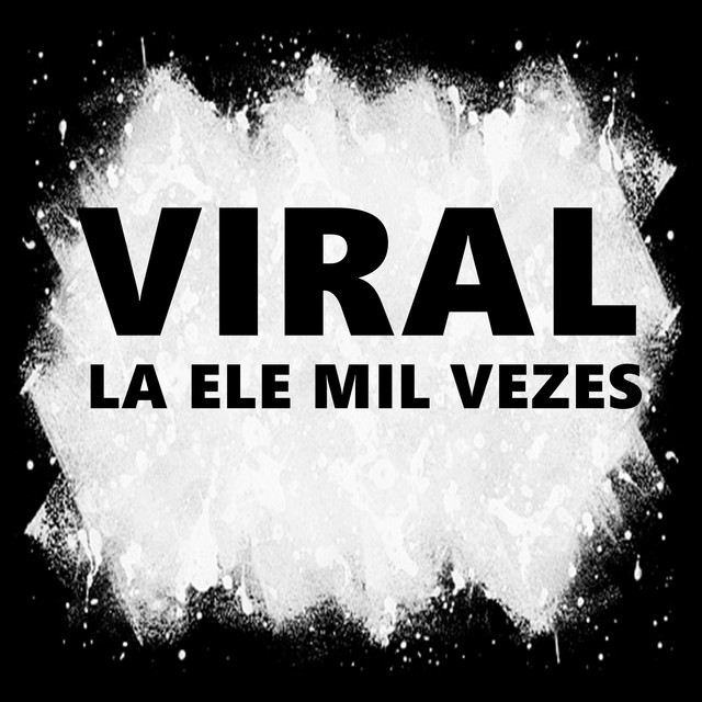 VIRAL LA ELE MIL VEZES – Album de R1 MULEK DOIDO | Spotify