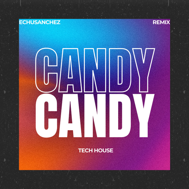Candy (Tech House) - Remix