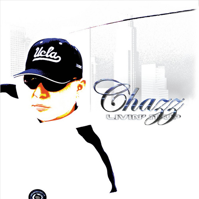 Livin' It Up ( Clean ) - Album by Chazz | Spotify