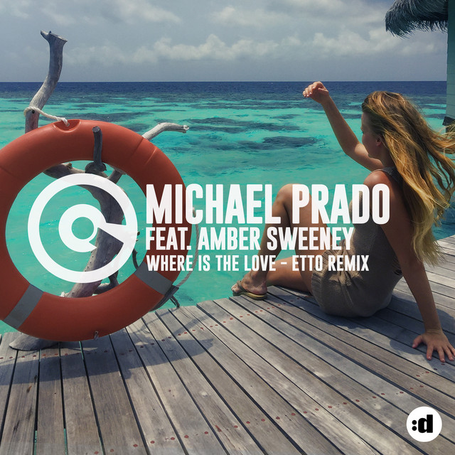 Where Is The Love (feat. Amber Sweeney) - Etto Remix