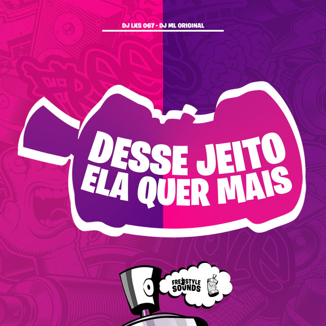 Desse Jeito Ela Quer Mais