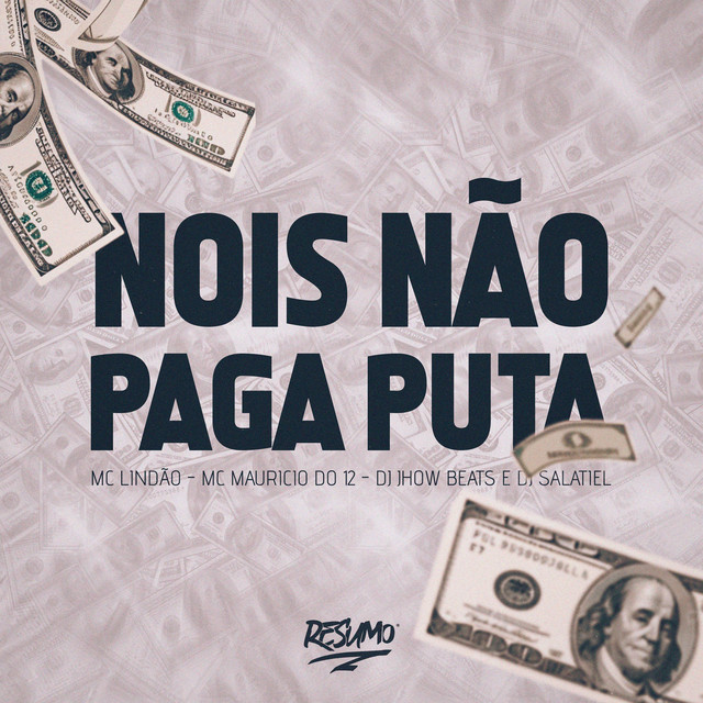 Nóis Não Paga Puta