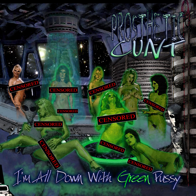 I'm All Down With Green Pussy cover art