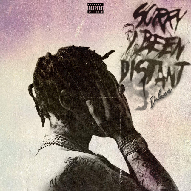 Sorry I Been Distant (Deluxe) cover art