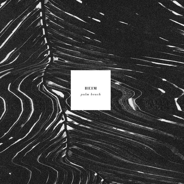Palm Beach - Album by Heim | Spotify