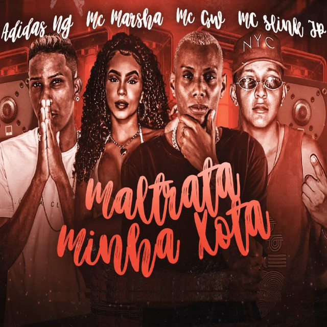 Maltrata Minha Xota (feat. Mc Marsha & Mc Gw) - Brega Funk