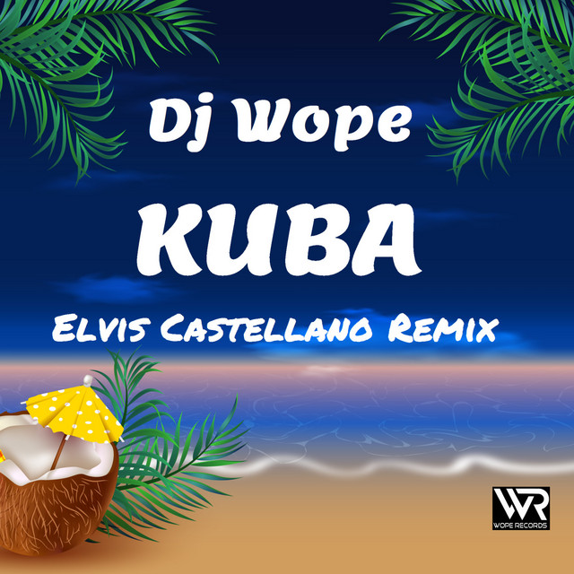 Kuba - Elvis Castellano Remix