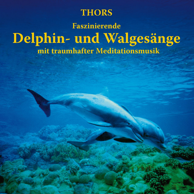 Delphin- und Walgesänge mit traumhafter Meditationsmusik cover art