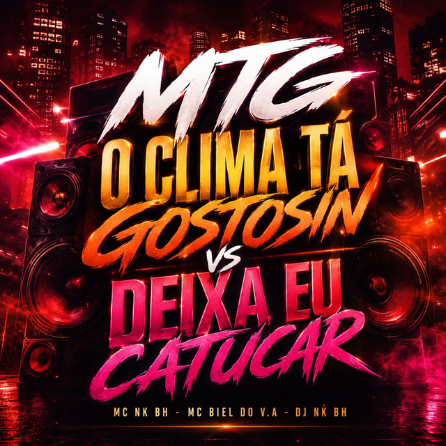 MTG O CLIMA TA GOSTOSIN vs DEIXA EU CATUCAR