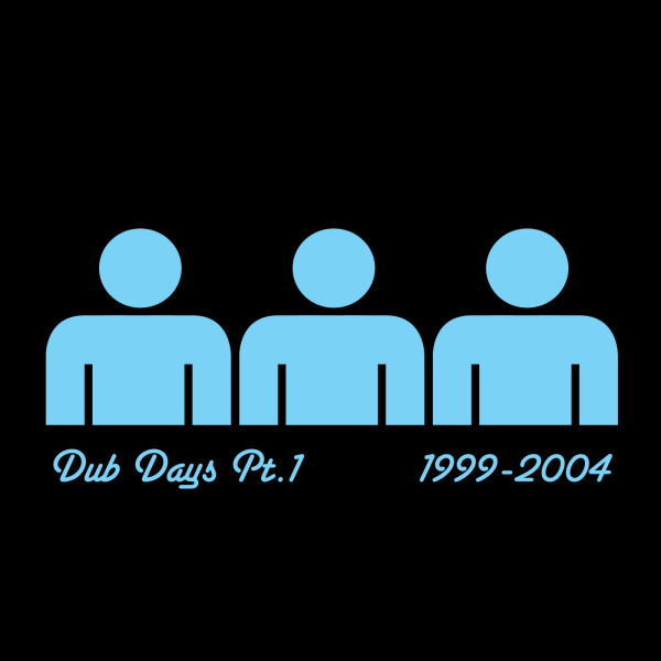 Dub Days, Pt. 1 (1999-2004) cover art