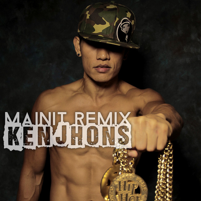 Mainit (Remix) - Single by Kenjhons | Spotify