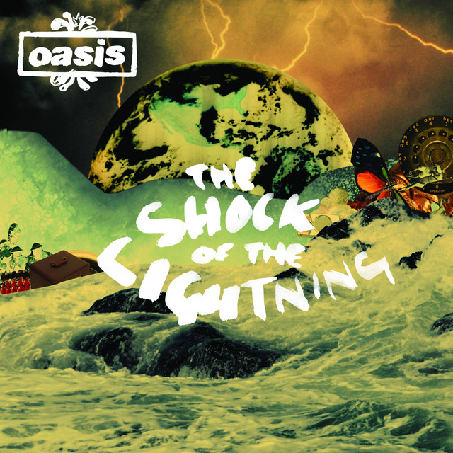 The Shock of the Lightning - song and lyrics by Oasis | Spotify