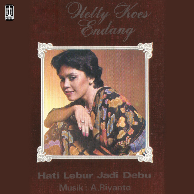 洋楽 HETY KOES ENDANG HATI LEBUR JADI DEBU LP Hati Lebur Jadi Debu - Album by Hetty Koes Endang | Spotify