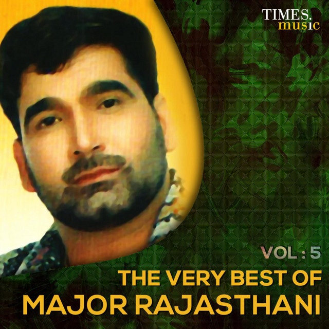 The Very Best of Major Rajasthani, Vol. 5 - Compilation by Major ...