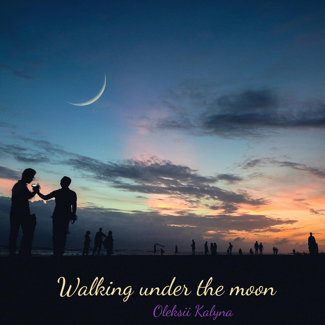Обкладинка: Walking under the moon — Oleksii Kalyna