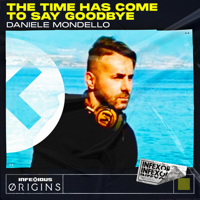The Time Has Come To Say Goodbye - Extended Mix album art