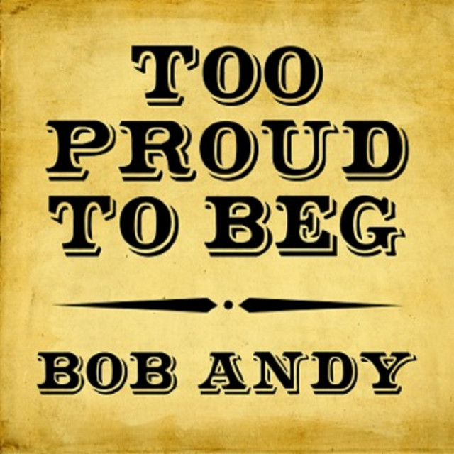 Too Proud to Beg