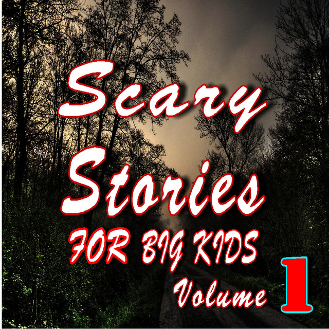 Scary Stories for Big Kids, Vol. 1 cover art