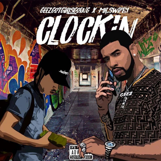 Clockin - Single by GEEZGOTGIRLSGOING | Spotify