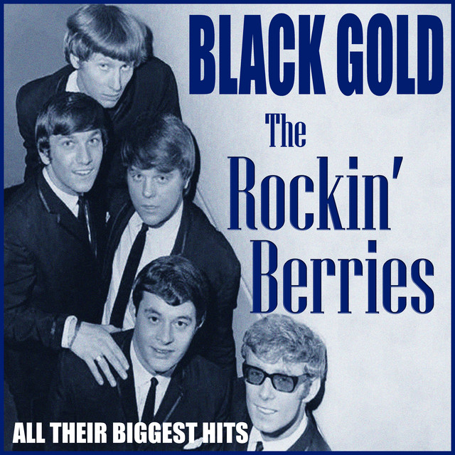 The Rockin' Berries - Black Gold (All the Biggest hits) - Album by