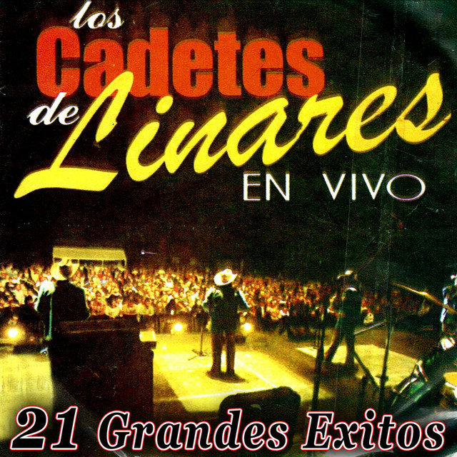 21 Grandes Exitos (En Vivo) - Compilation de Los Cadetes De Linares ...
