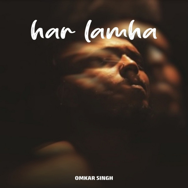 Har Lamha by Omkar Singh