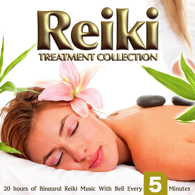 Reiki Treatment Collection (20 Hour of Binaural Reiki Music With Bell Every 5 Minutes) cover art