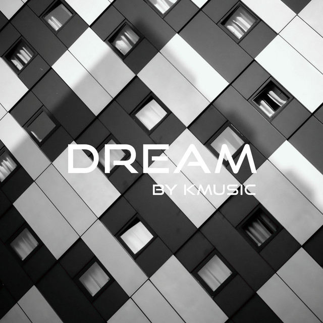 Dream - Single by KMusic | Spotify