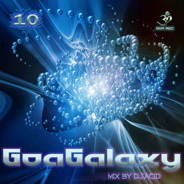 Goa Galaxy, Vol. 10: Mix By DJ Acid cover
