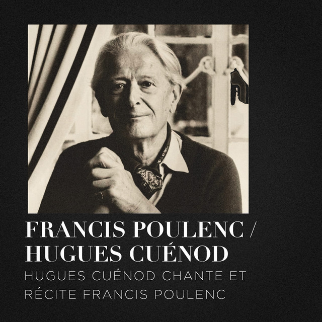 Hugues cuénod chante et récite francis poulenc