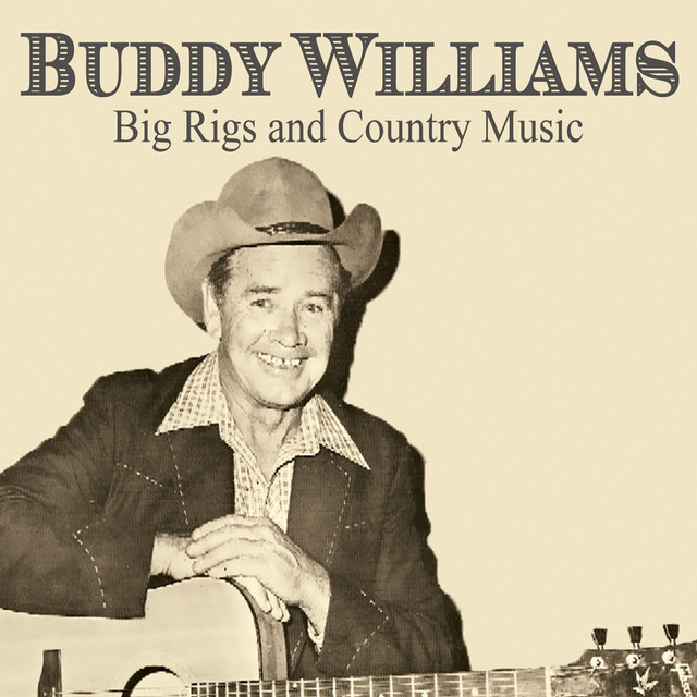Buddy Williams: Big Rigs and Country Music cover art